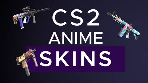 cs2 anime skins|The Best Anime Skins in Counter Strike 2 [2023] .